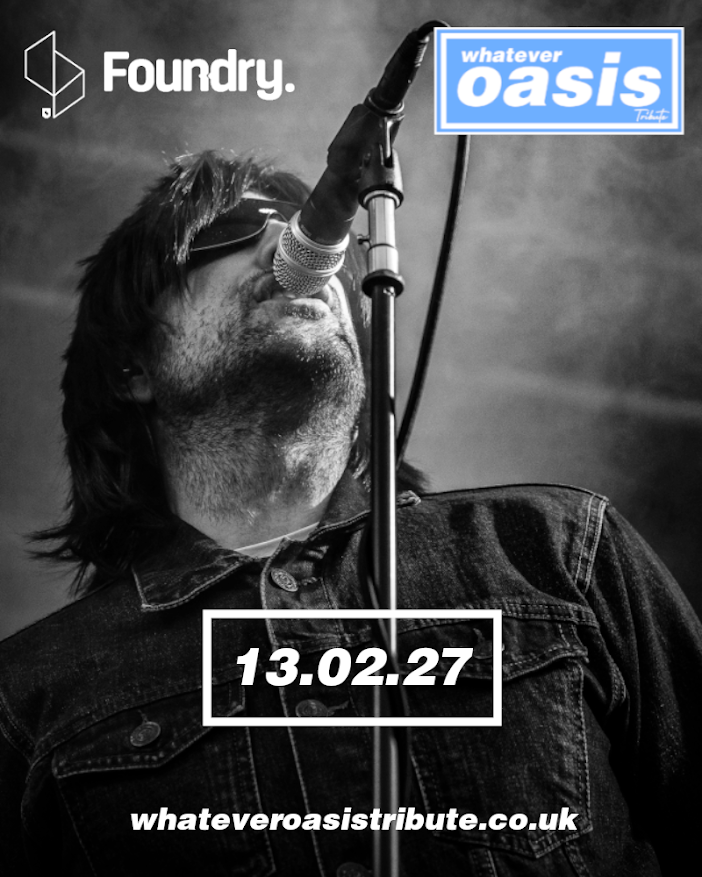 Whatever Oasis Tribute at FOUNDRY